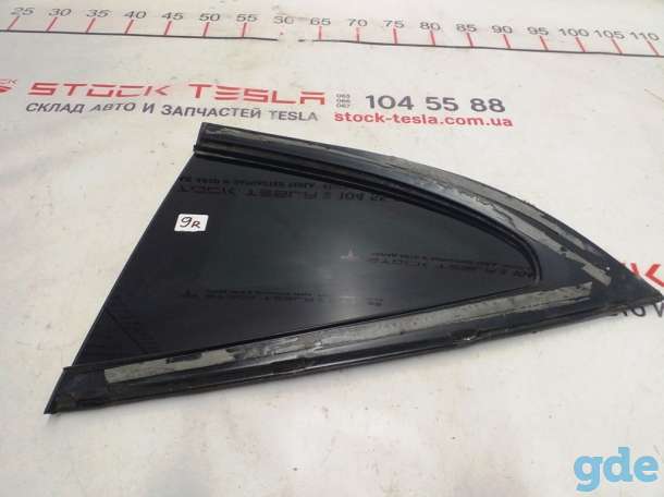 Зап. части для авто Tesla. Стекло крыла заднего правого (форточка) Tesla model XFF MX,REAR QTR G, фотография 4